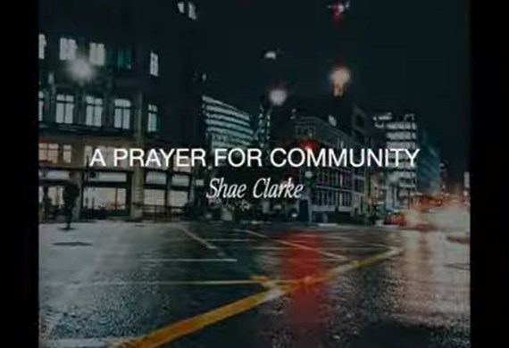 A prayer for community by Shae Clarke